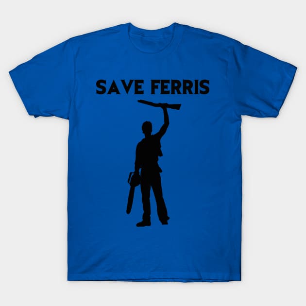 Save Ferris Evil Dead T-Shirt by joefixit2